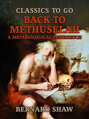 cover image of Back to Methuselah, a Metabiological Pentateuch